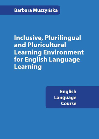 Inclusive, Plurilingual and Pluricultural Learning Environment for English Language Learning. English Language Course