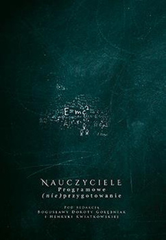 Nauczyciele.  Programowe (nie)przygotowanie (e-book)