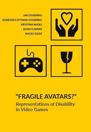 ”Fragile Avatars?” Representations of Disability in Video Games