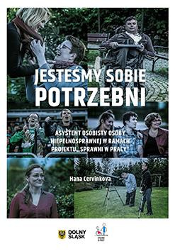 Jesteśmy sobie potrzebni. Asystent osobisty osoby niepełnosprawnej w ramach projektu „Sprawni w pracy”