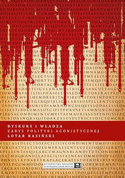 Dyskurs i władza.  Zarys polityki agonistycznej