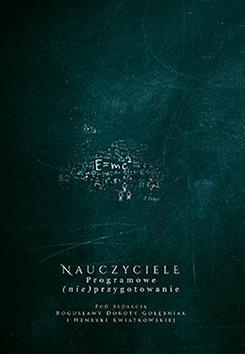 Nauczyciele.  Programowe (nie)przygotowanie (e-book)