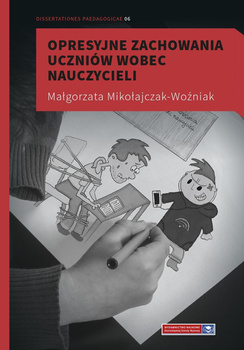 Opresyjne zachowania uczniów wobec nauczycieli (e-book)